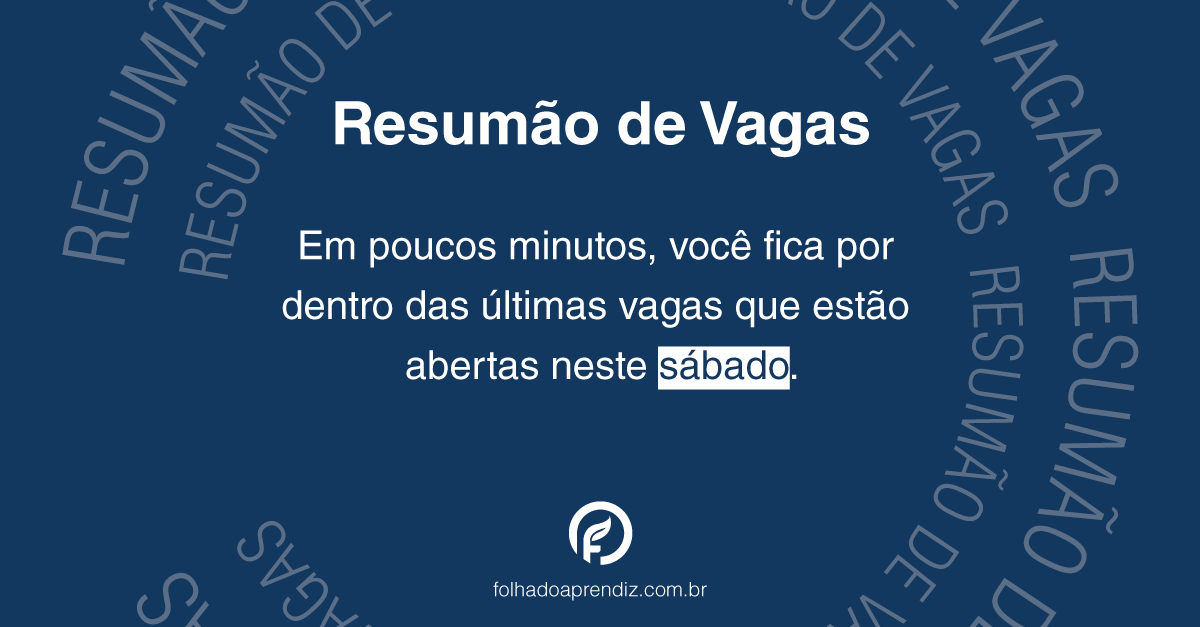 Empresas como JSL, Dexco e Embracon estão com 43 vagas neste sábado (14)