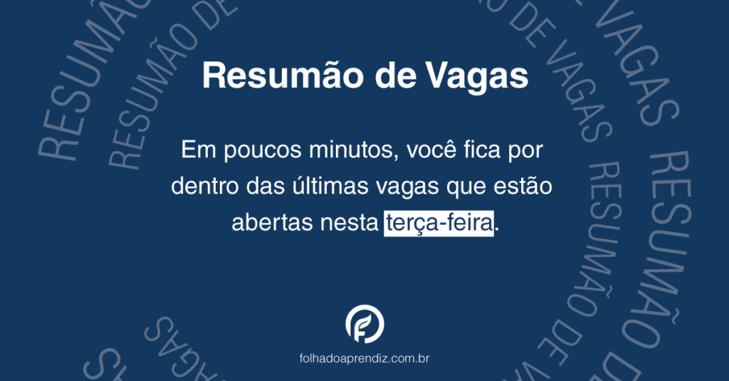 Resumão de vagas de terça