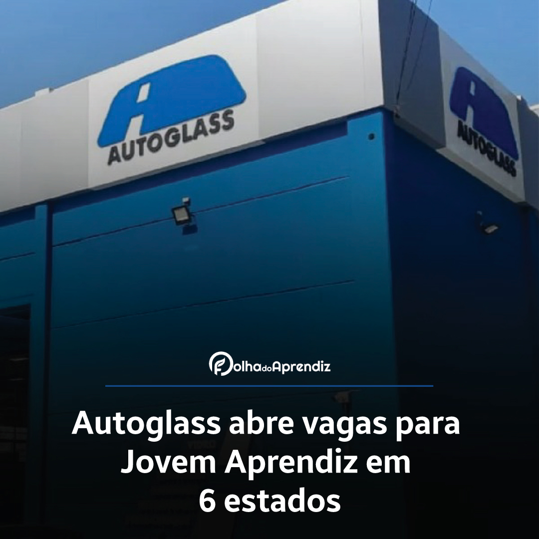 Vaga Jovem Aprendiz Autoglass