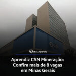 Vaga Jovem Aprendiz CSN Mineração