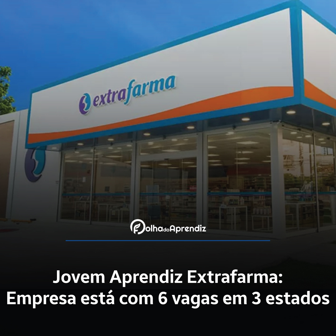 Vaga Jovem Aprendiz Extrafarma