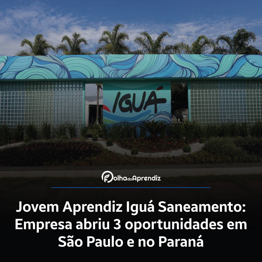 Vaga Jovem Aprendiz Iguá Saneamento