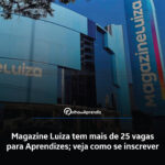 Vaga Jovem Aprendiz Magazine Luiza2