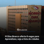 Vaga Jovem Aprendiz M Dias Branco