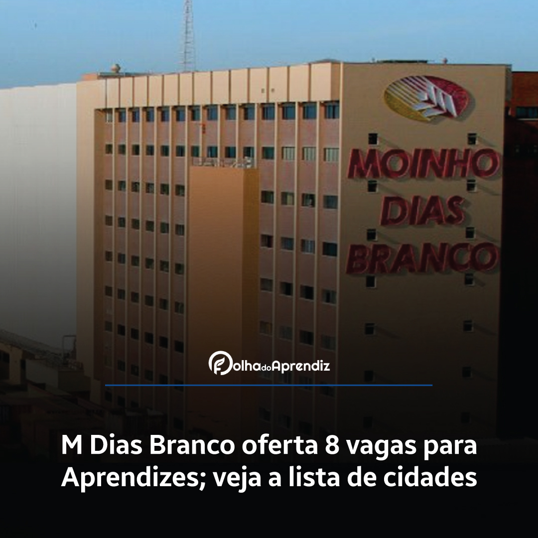 Vaga Jovem Aprendiz M Dias Branco