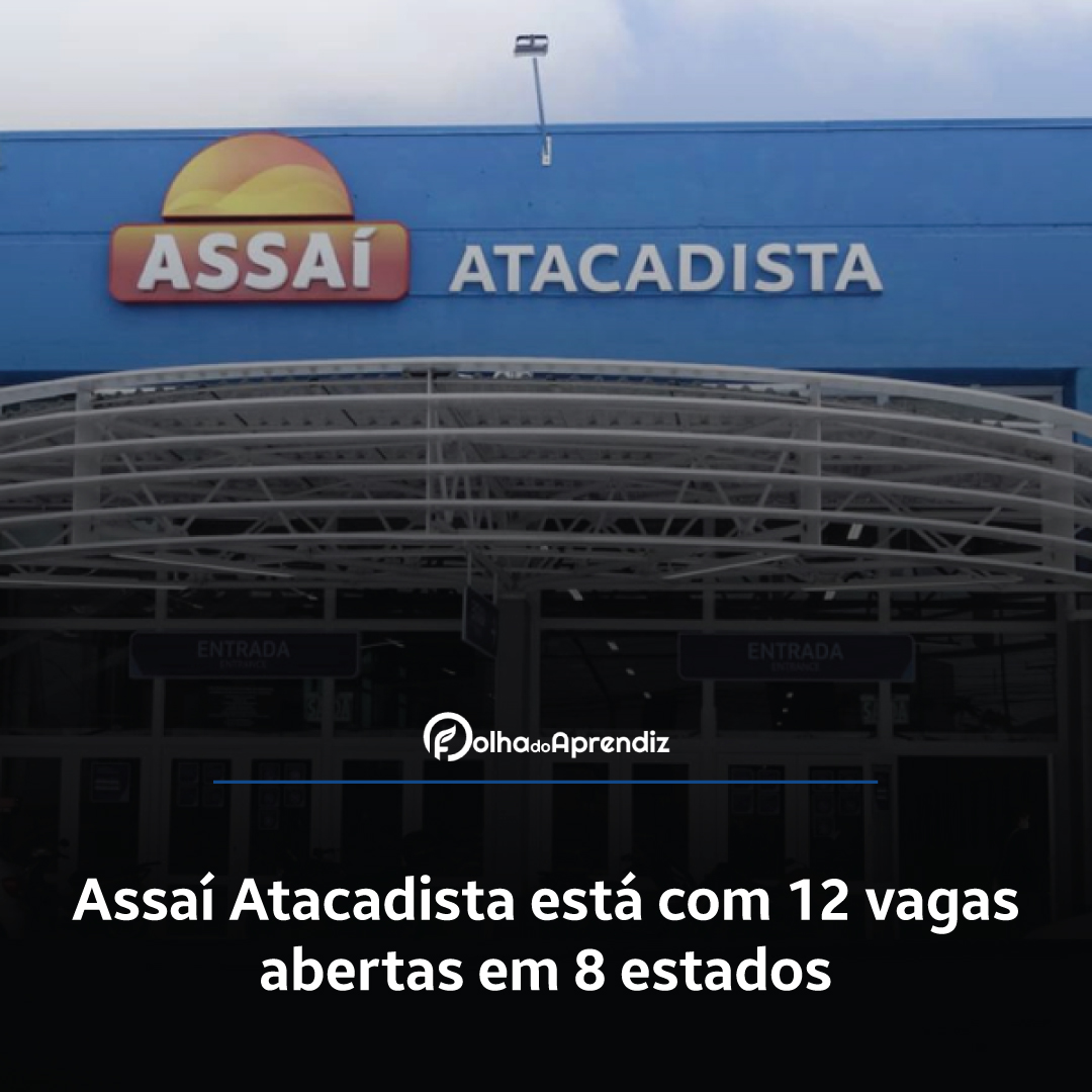 Vaga Jovem Aprendiz Assaí Atacadista