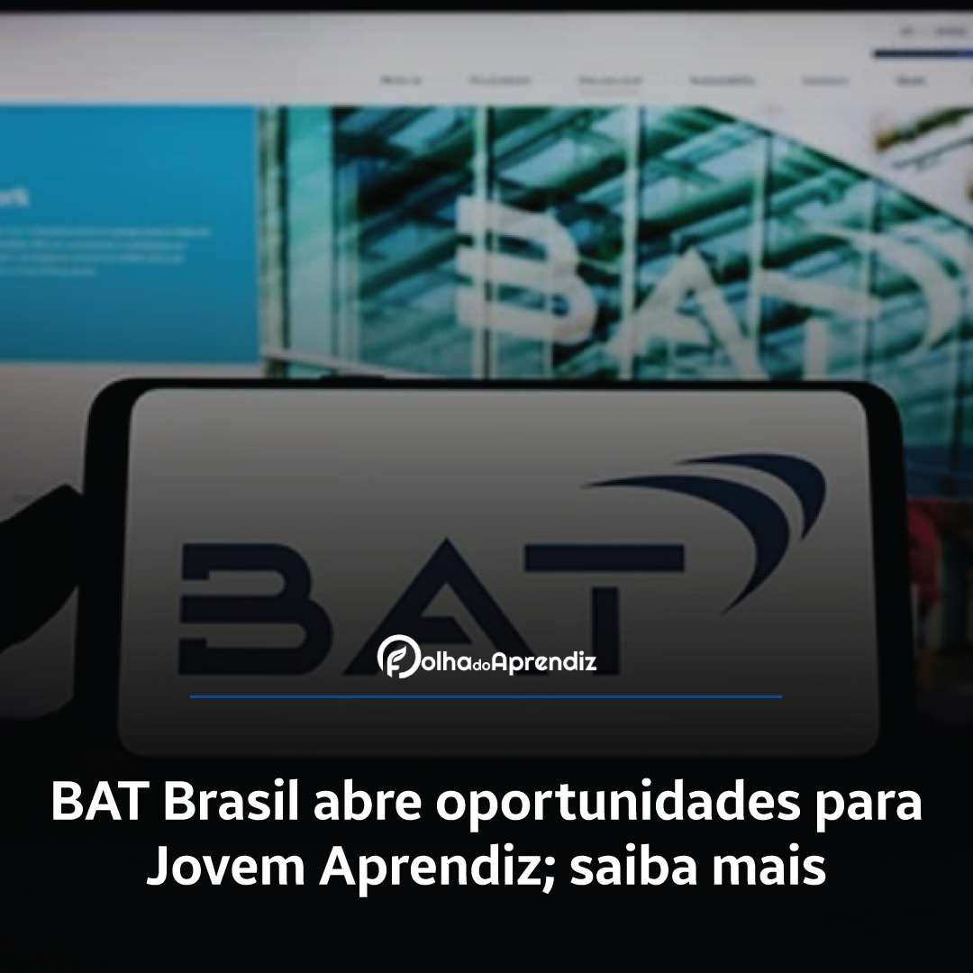 Vaga Jovem Aprendiz BAT Brasil