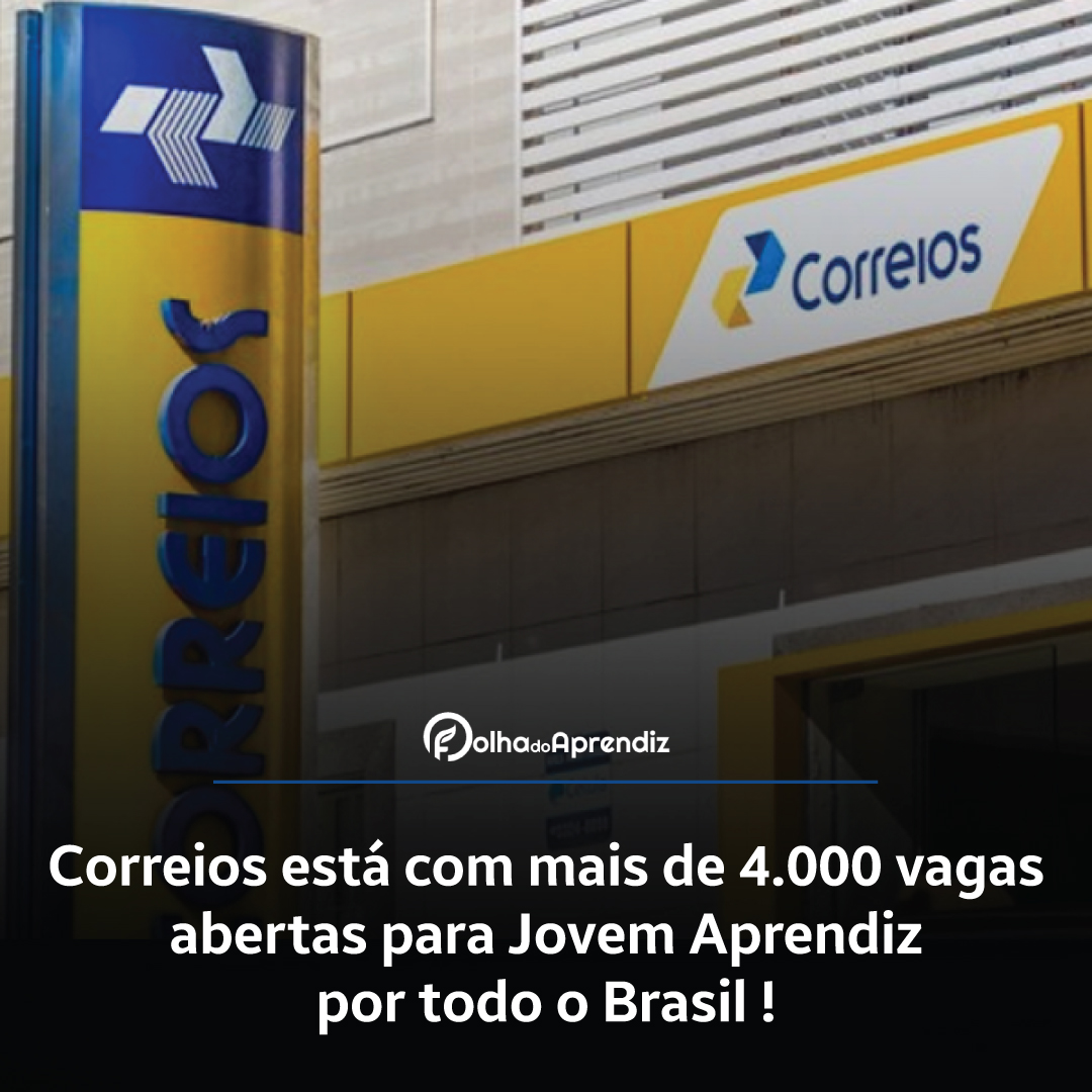 Correios está com mais de 4 mil vagas abertas para Jovem Aprendiz por todo o Brasil