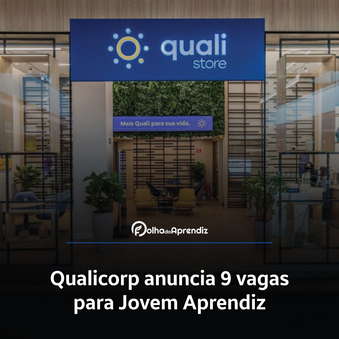 Qualicorp anuncia 9 vagas para Jovem Aprendiz