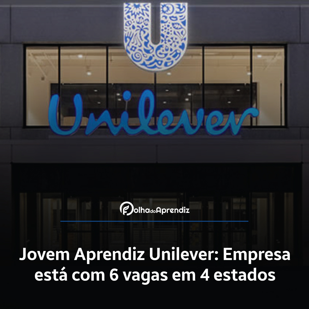 Vaga Jovem Aprendiz Unilever2