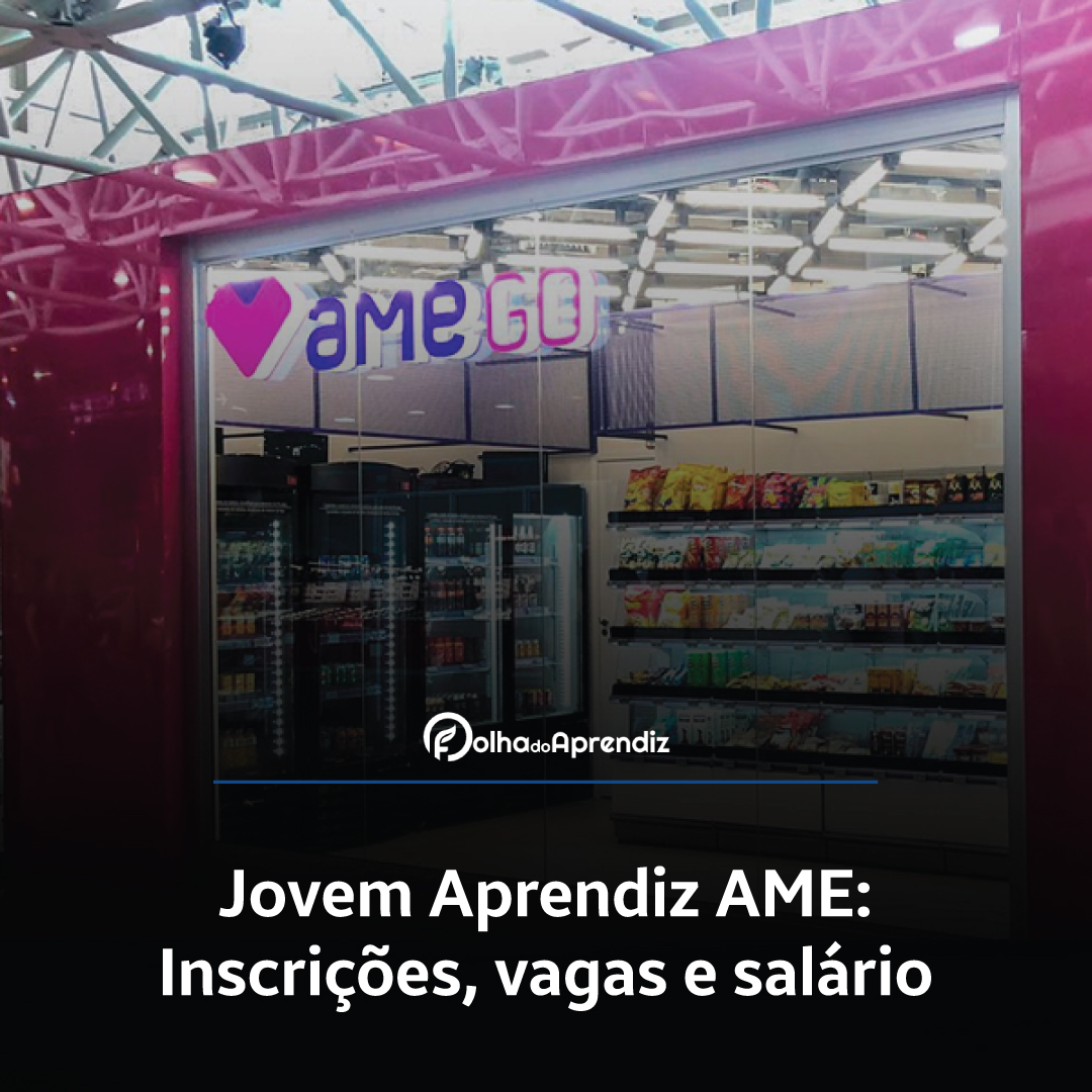 Jovem Aprendiz Ame Vagas e Inscrições Abertas