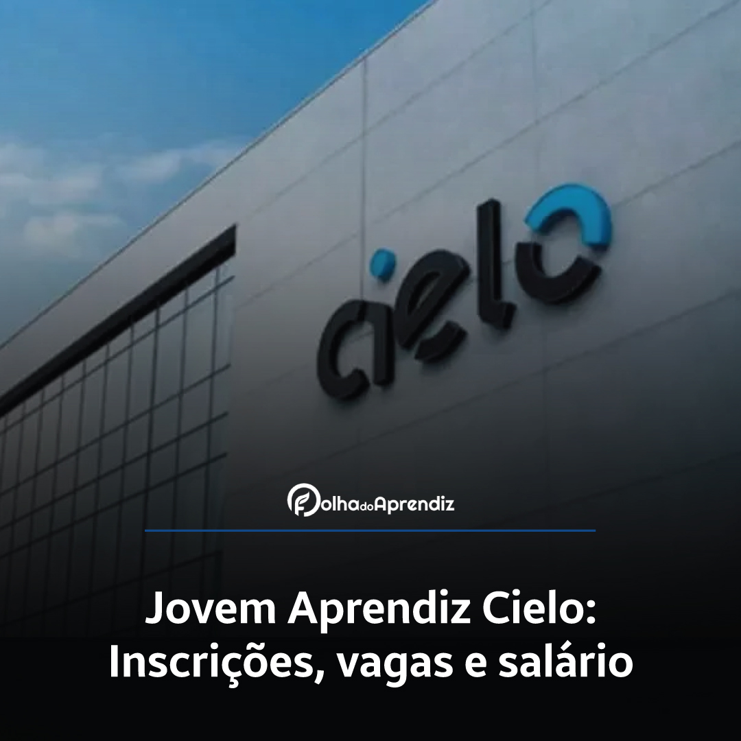 Jovem Aprendiz Cielo Vagas e Inscrições Abertas