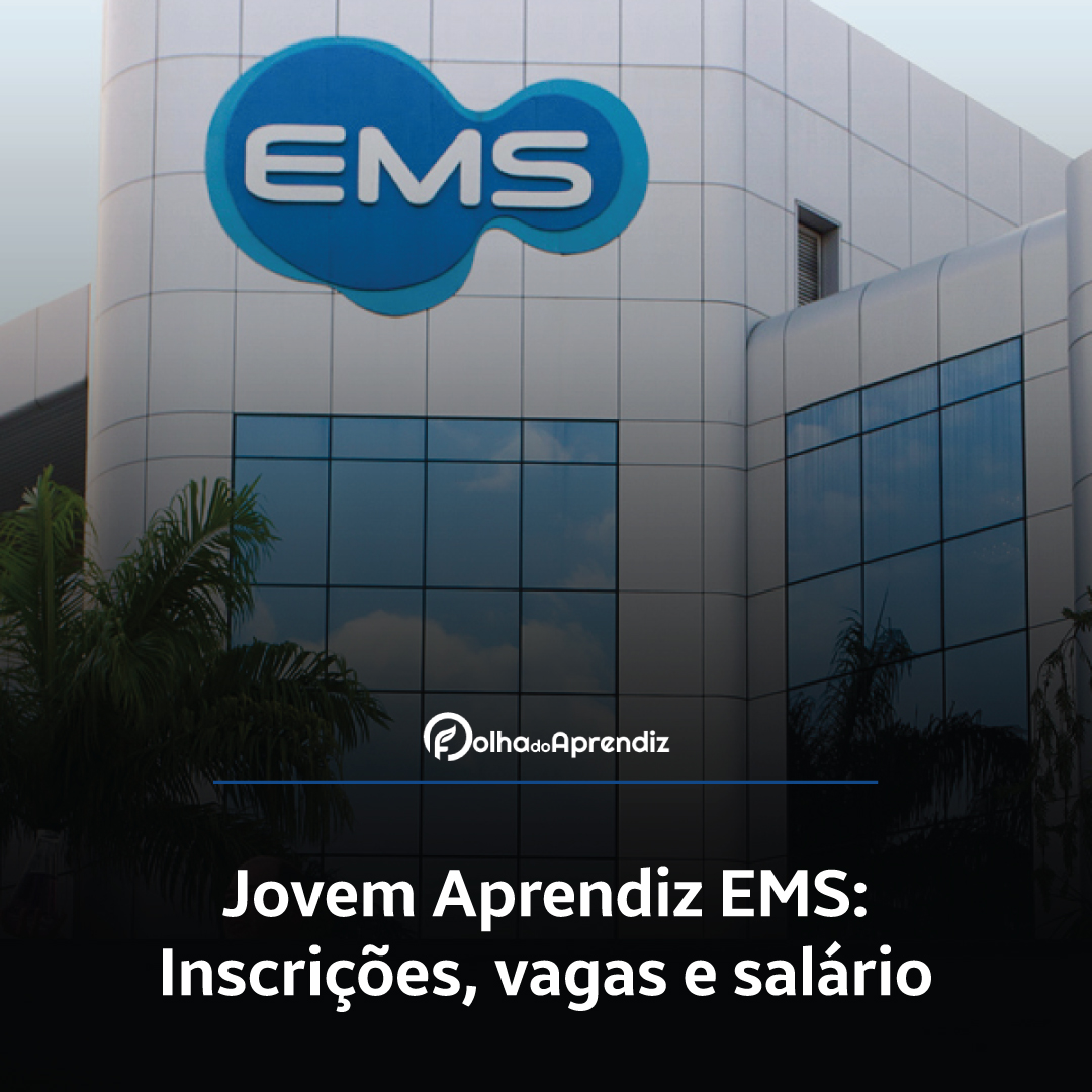 Jovem Aprendiz EMS Vagas e Inscrições Abertas