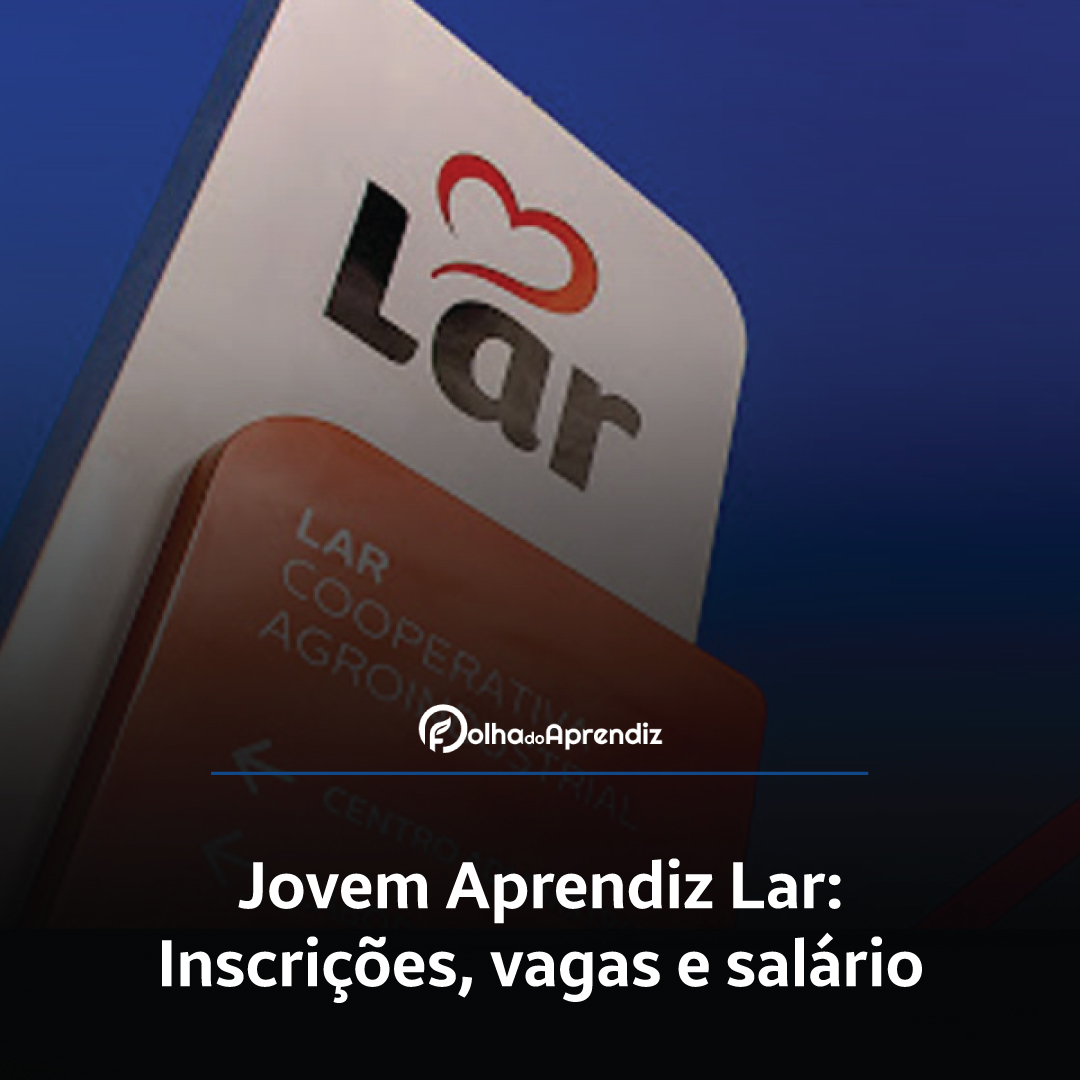 Jovem Aprendiz Lar Vagas e Inscrições Abertas