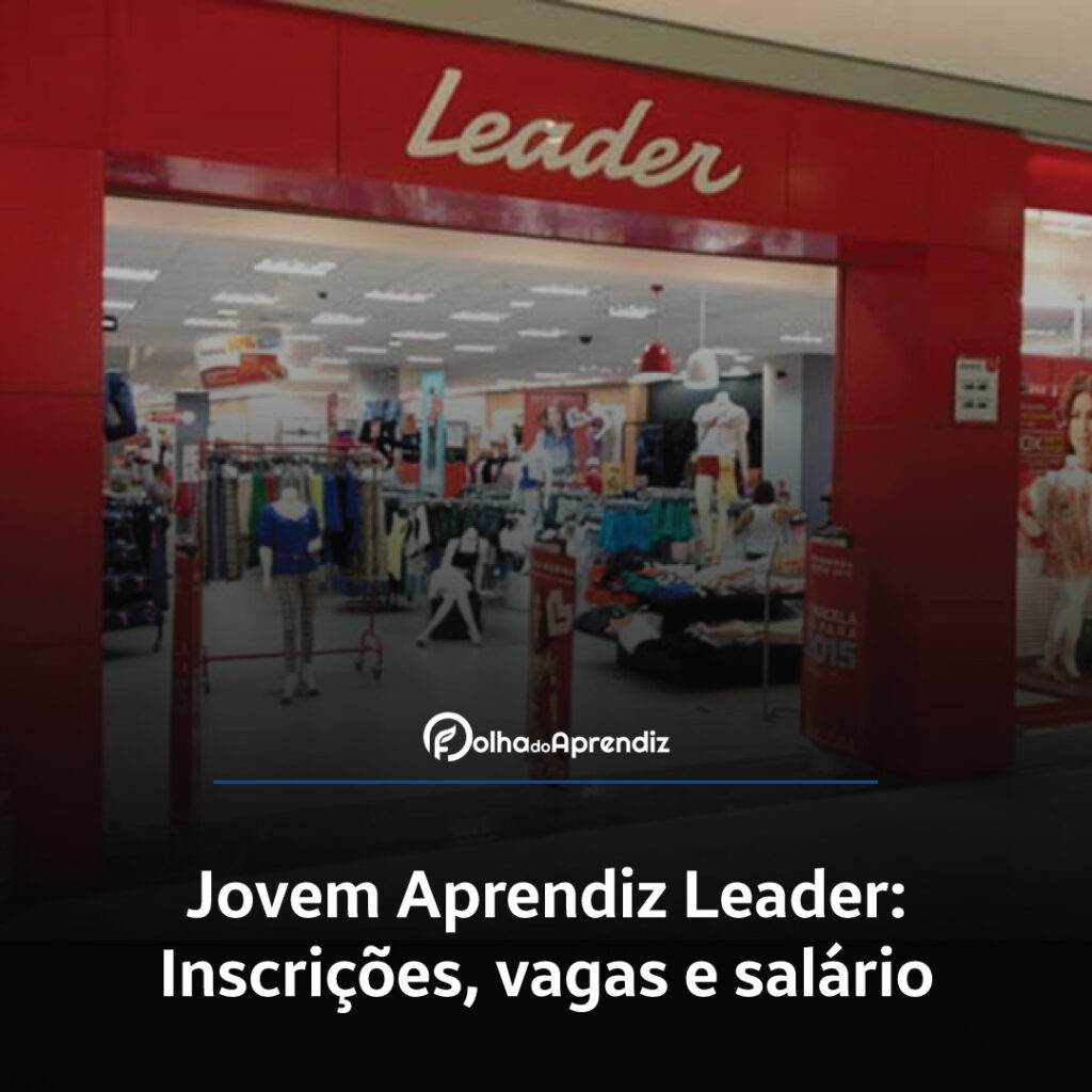 Jovem Aprendiz Leader Vagas e Inscrições Abertas