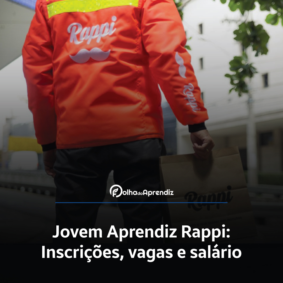 Jovem Aprendiz Rappi 2024: Vagas e Inscrições abertas