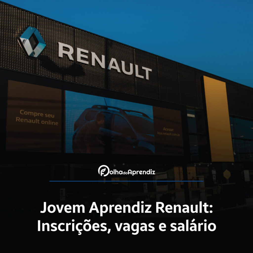 Jovem Aprendiz Renault Vagas e Inscrições Abertas