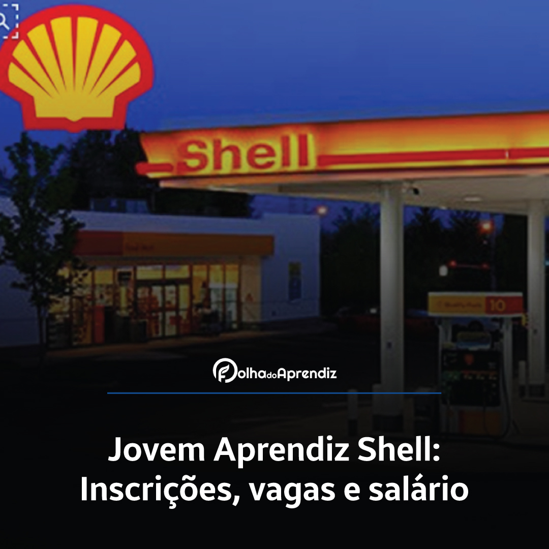 Jovem Aprendiz Shell Vagas e Inscrições Abertas