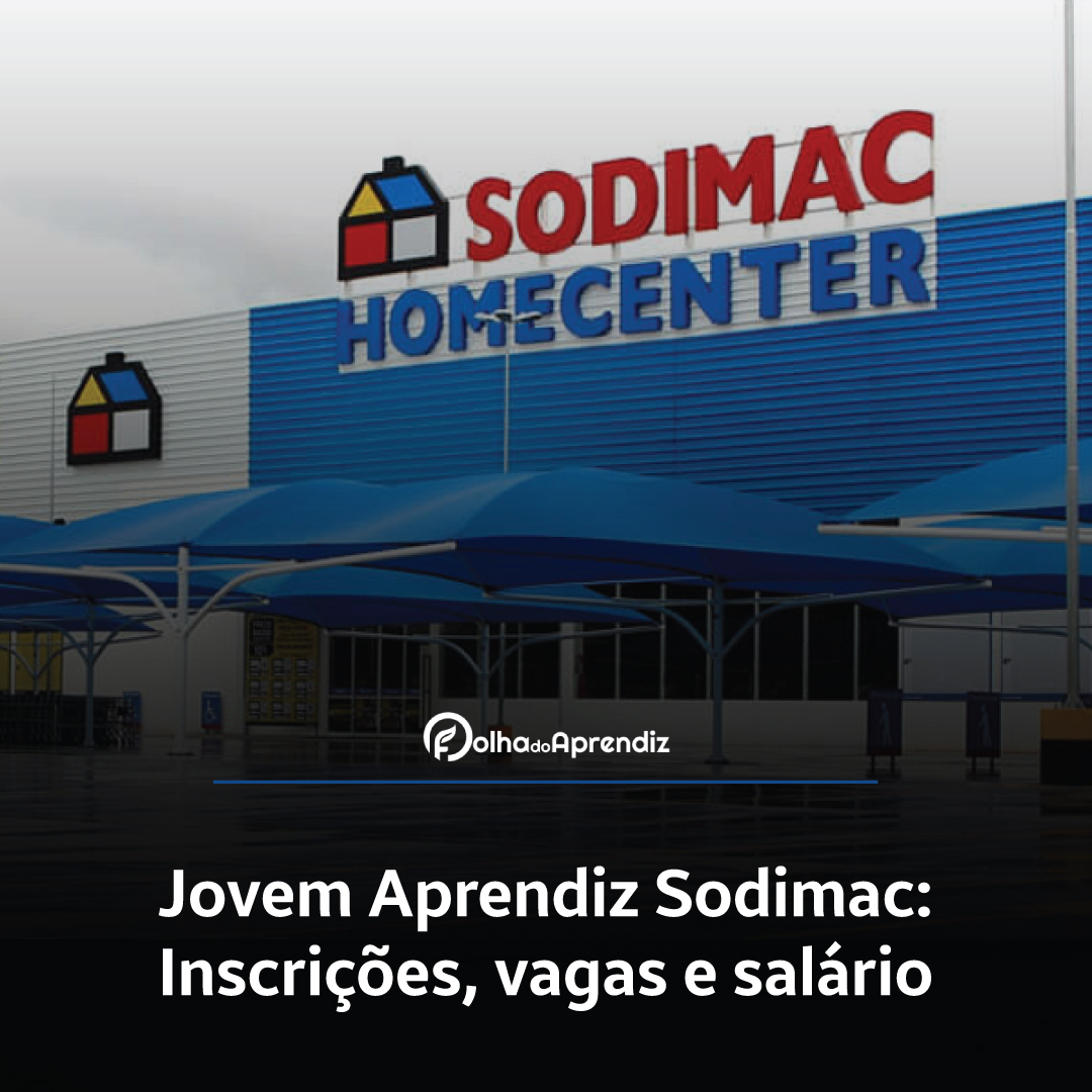 Jovem Aprendiz Sodimac Vagas e Inscrições Abertas