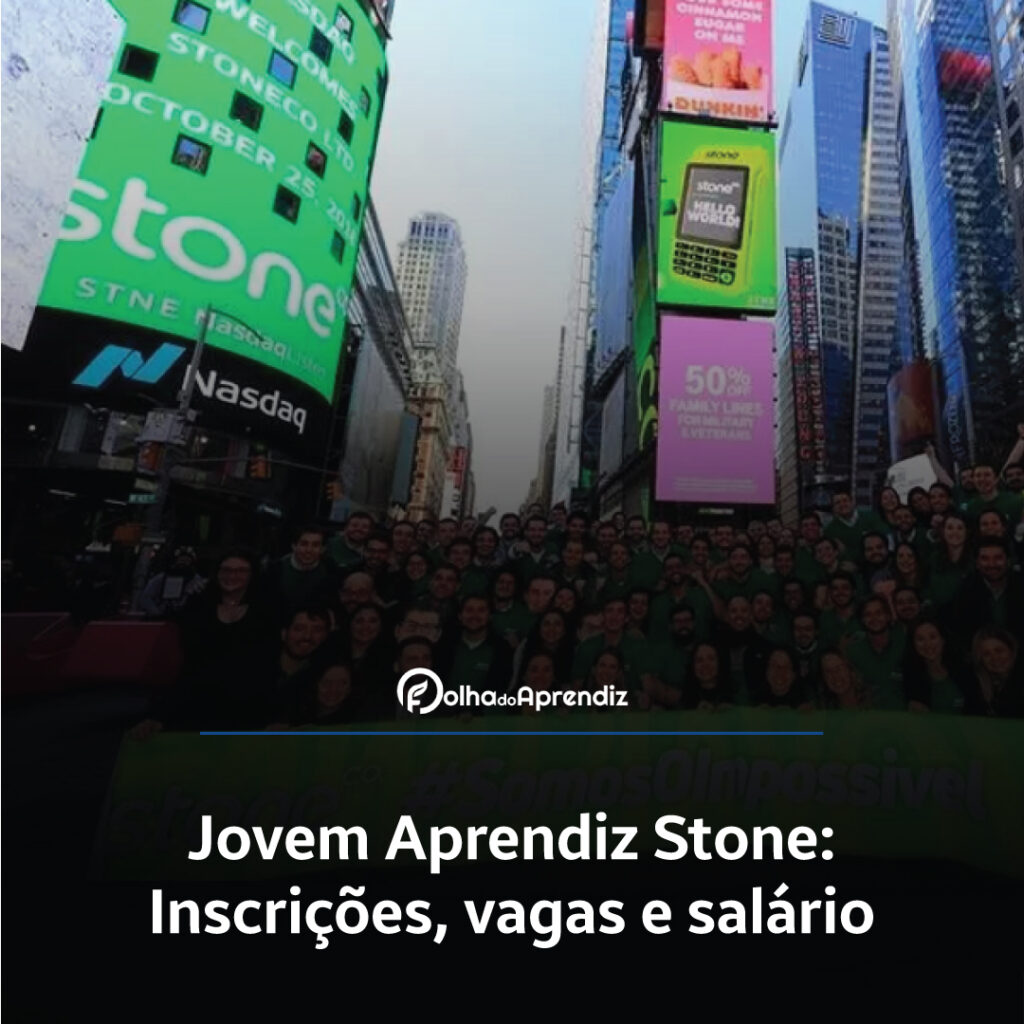 Jovem Aprendiz Stone Vagas e Inscrições Abertas