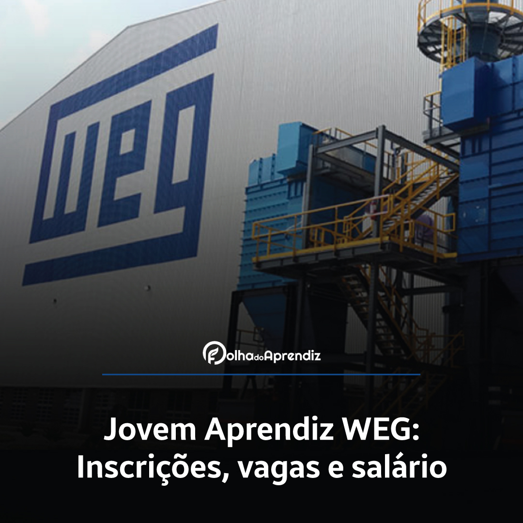 Jovem Aprendiz WEG Vagas e Inscrições Abertas