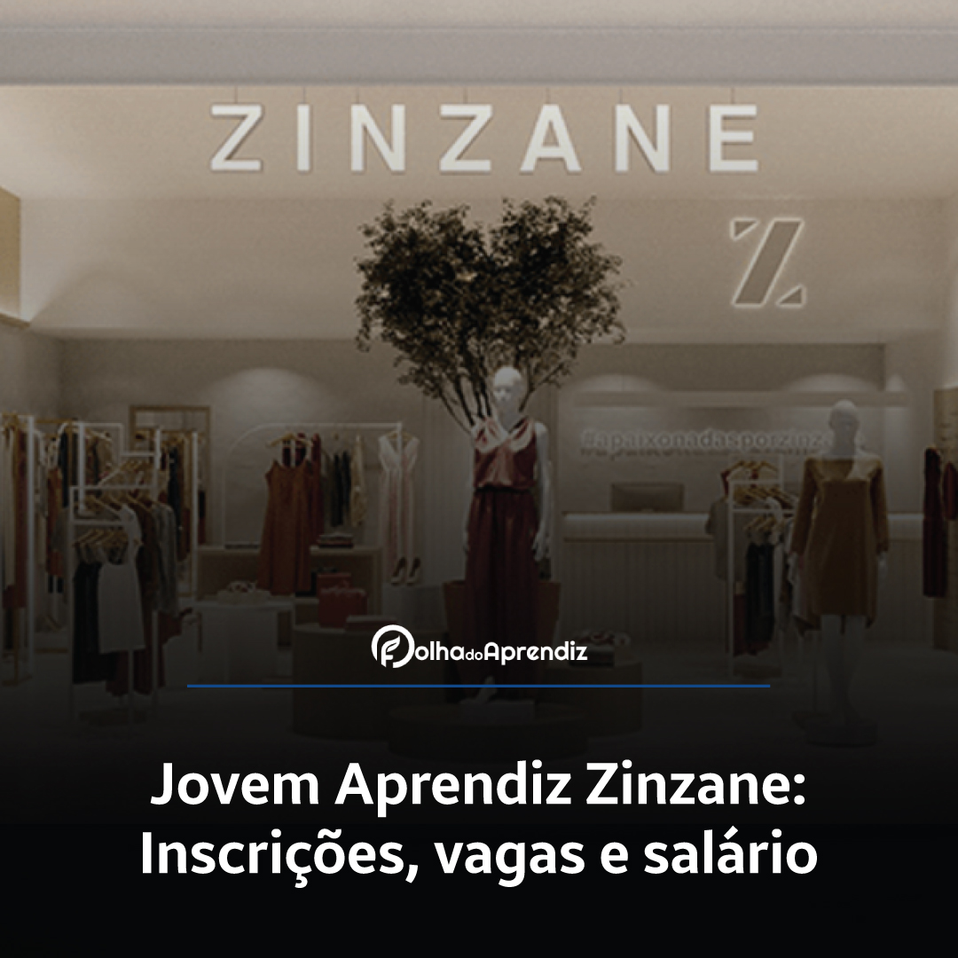 Jovem Aprendiz Zinzane Vagas e Inscrições Abertas