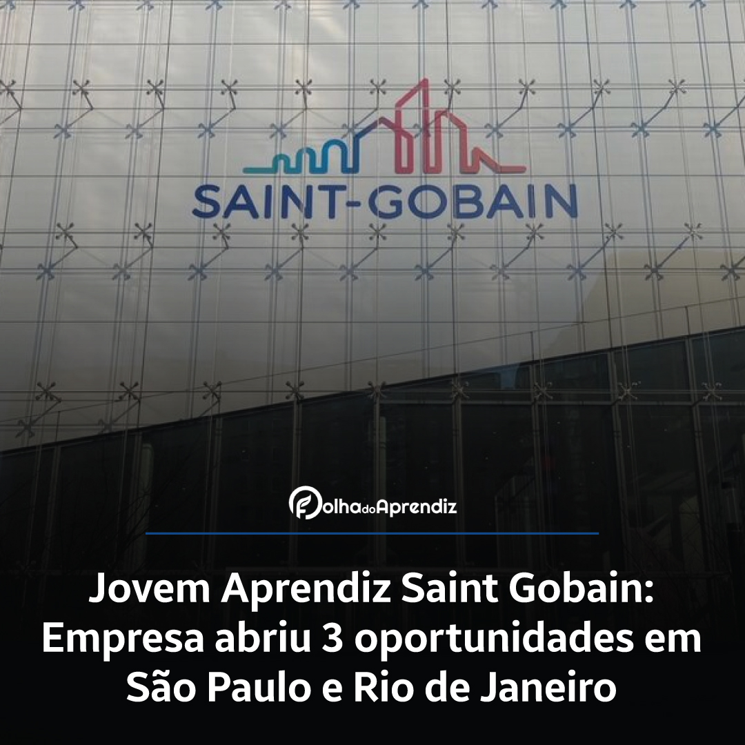 Vaga Jovem Aprendiz Saint-Gobain