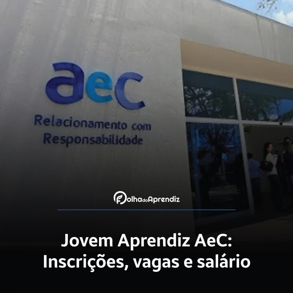 Jovem Aprendiz AeC Vagas e Inscrições Abertas