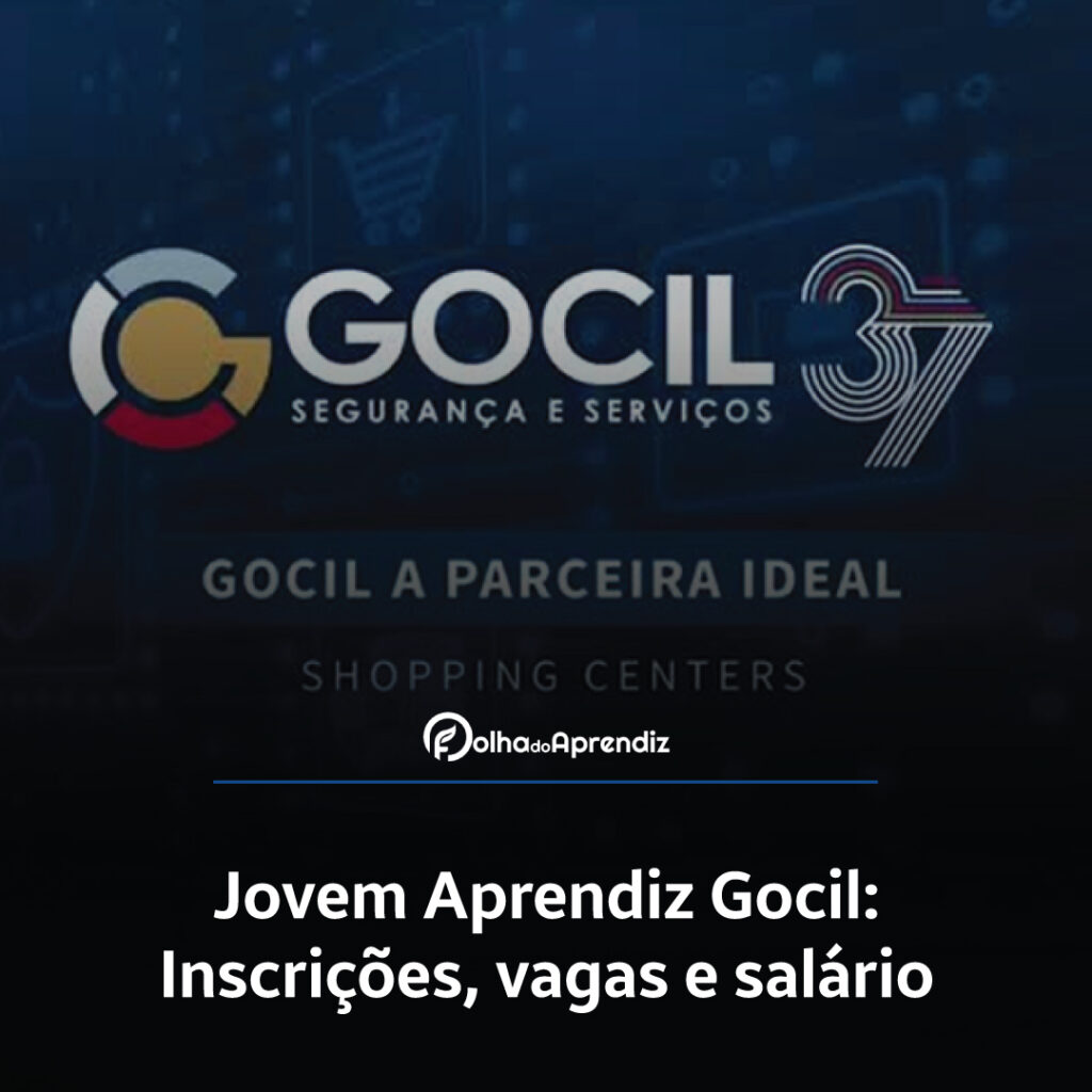 Jovem Aprendiz Gocil Vagas e Inscrições Abertas