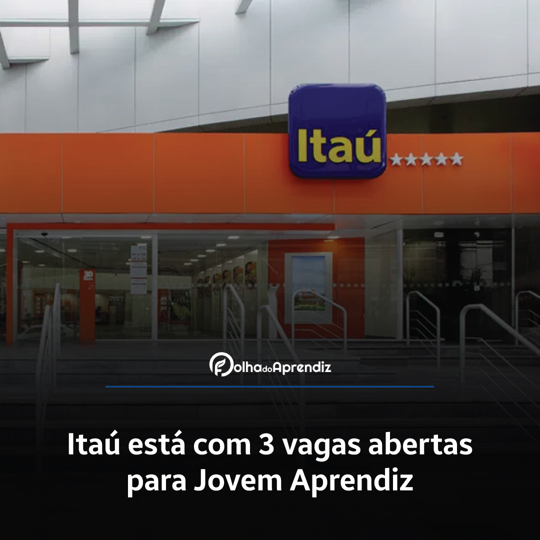 Vaga Jovem Aprendiz Itaú