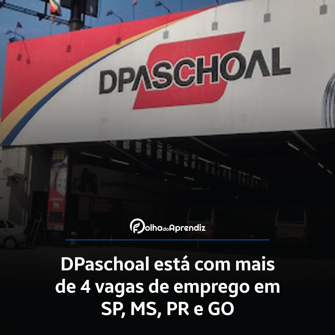 DPaschoal está com mais de 4 vagas de emprego em SP, MS, PR e GO