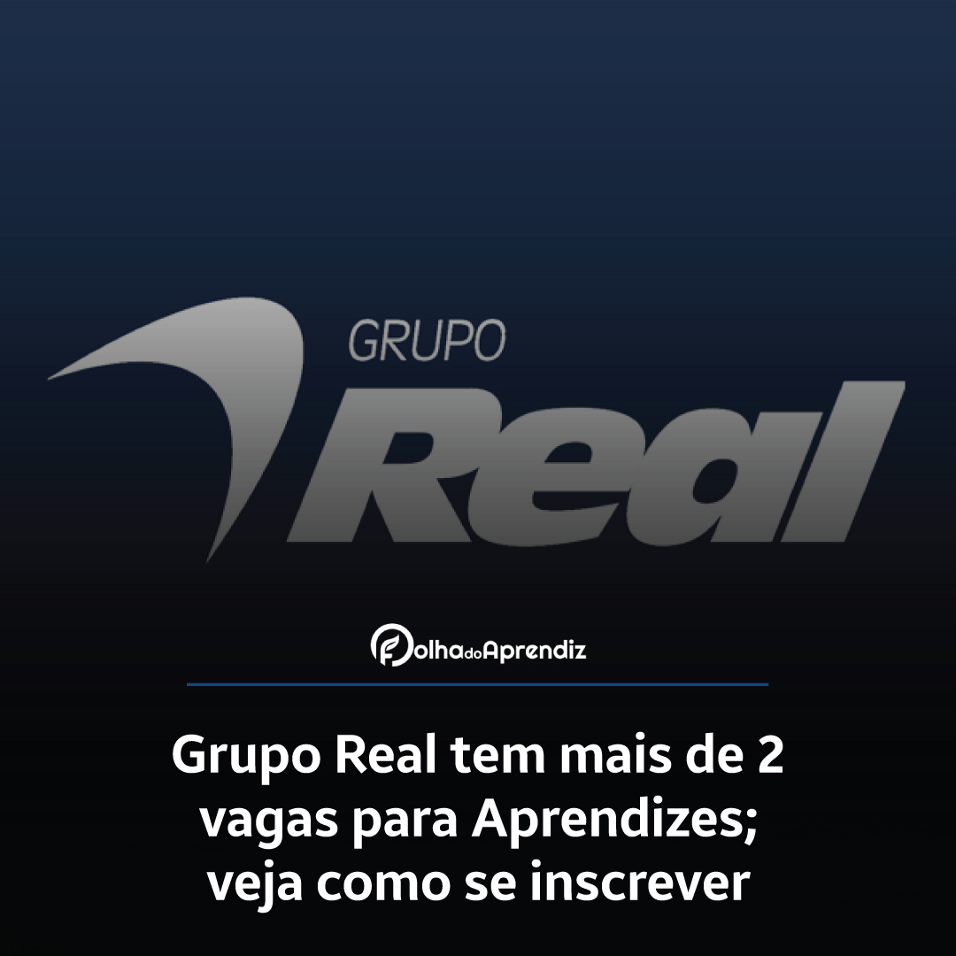 Vaga Jovem Aprendiz Grupo Real