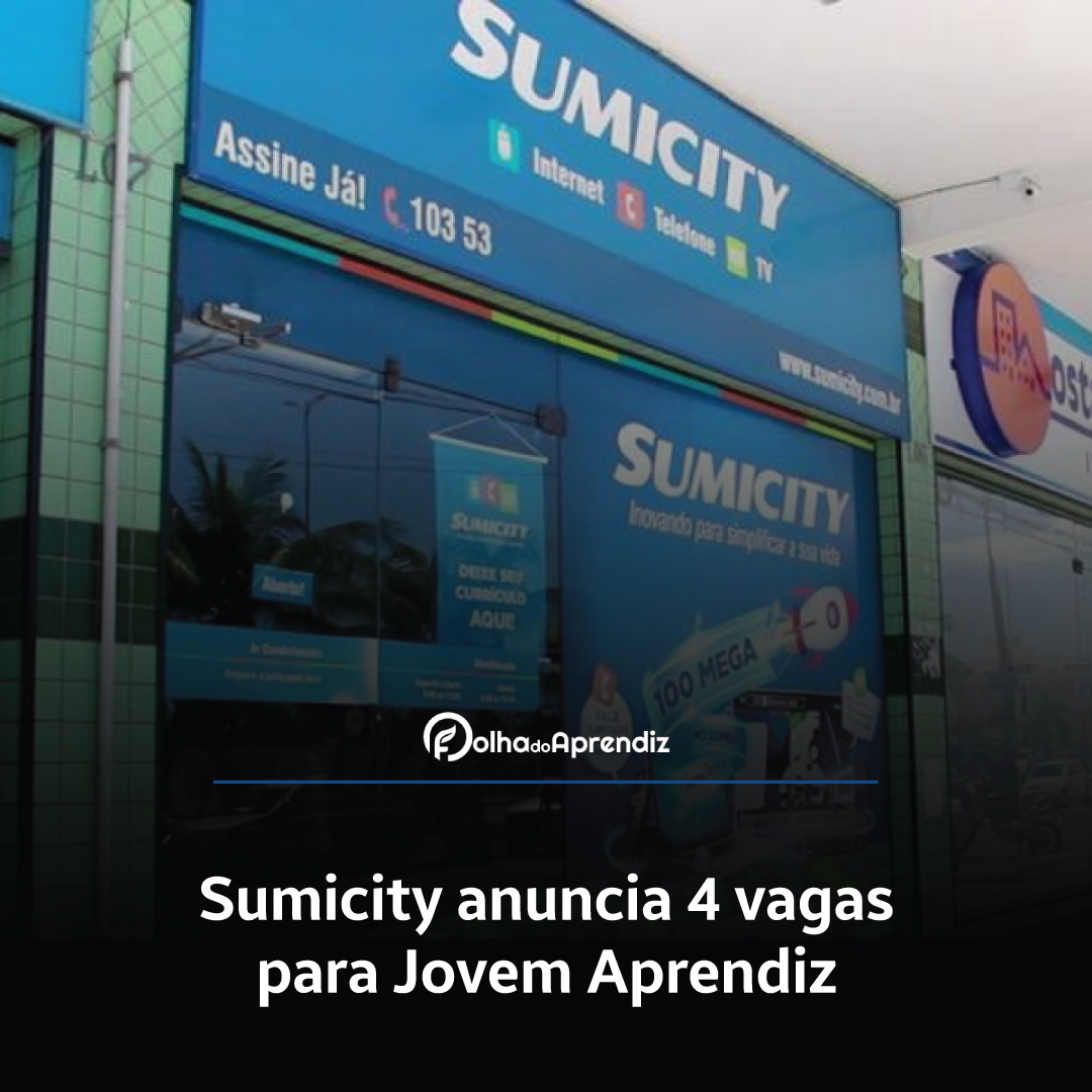 Sumicity anuncia 4 vagas para Jovem Aprendiz