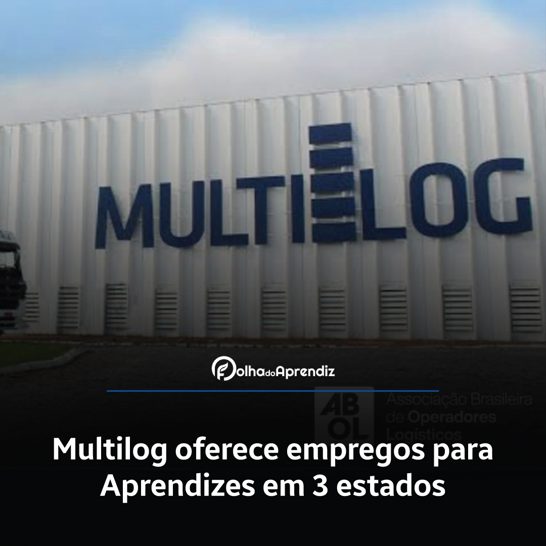 Multilog oferece empregos para Aprendizes em 3 estados