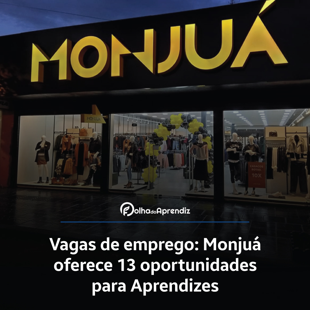 Vagas de emprego: Monjuá oferece 13 oportunidades para Aprendizes