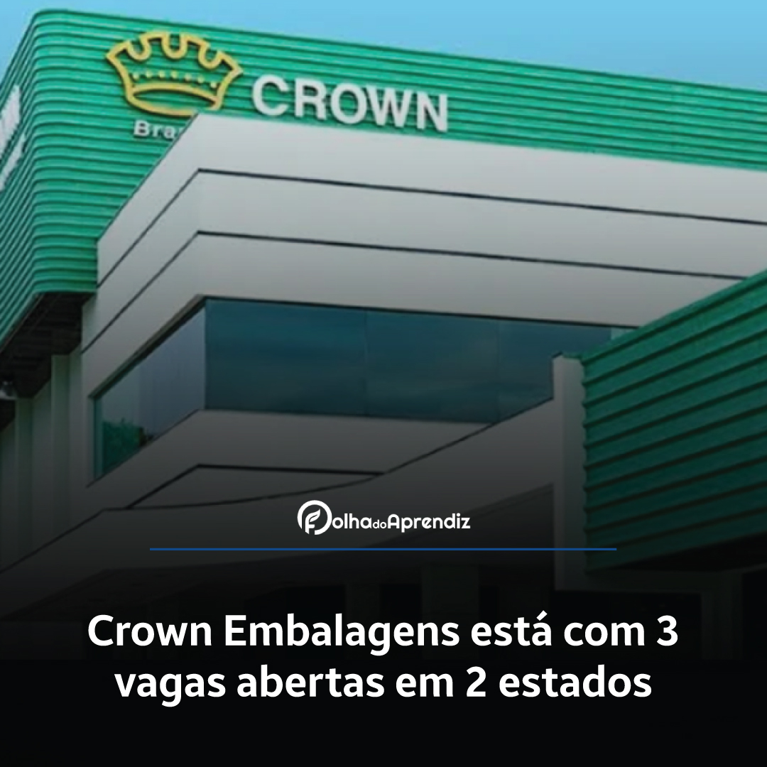 Vaga Jovem Aprendiz Crown Embalagens