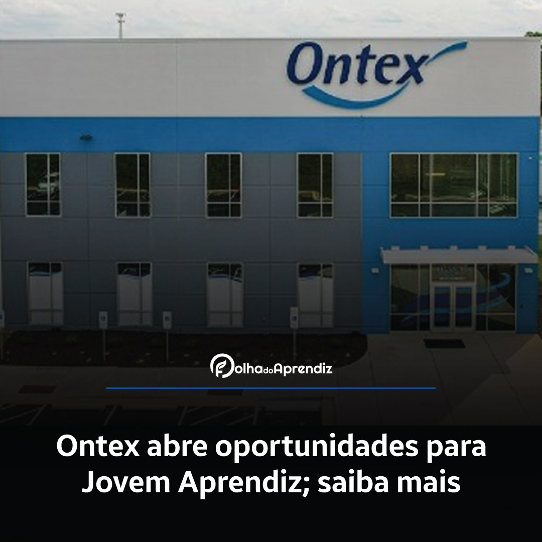 Ontex abre oportunidades para Jovem Aprendiz; saiba mais